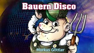 Bauern Disco -  Markus Göttler (Party   Song)