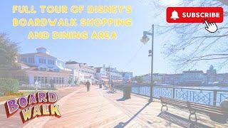 Full Tour of Disney's Boardwalk Shopping and Dining Area!