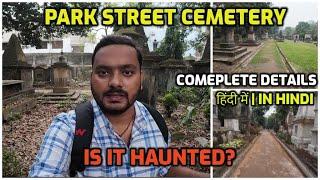 South Park Street Cemetery Tour in Kolkata | Ticket Price, Timing, History & Full Details