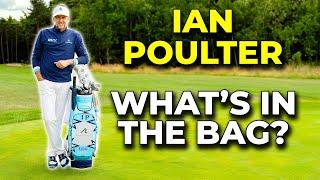 IAN POULTER: WHAT'S IN THE BAG? 2024 SEASON