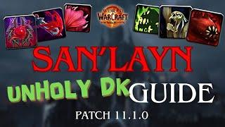 How to play San'layn Unholy Death Knight / UH DK guide 11.1.0 The War Within