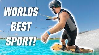 WORLDS BEST SPORT! (SERIOUSLY) - WAKEBOARDING