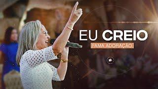 Eu Creio (Believe For It) - FAMA ADORAÇÃO