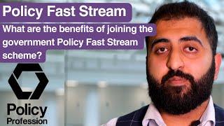 What are the benefits of joining the government Policy Fast Stream scheme?