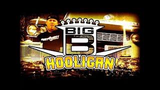 Big B - Hooligan