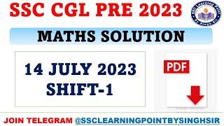 SSC CGL PRE 2023  || CGL (14 July 2023, 1st Shift) Solved Paper by Singh Sir || CGL MATHS  SOLUTION