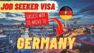 Germany - Job Seeker Visa  (Eligibility, Process, Fee)