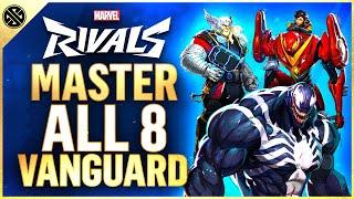 How To Master All 8 Vanguard In Marvel Rivals | Tank Tips & Tricks