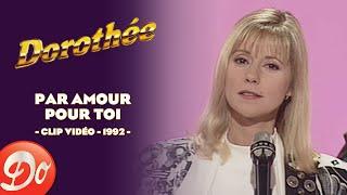 Dorothée - Par amour pour toi  | CLIP OFFICIEL - 1992