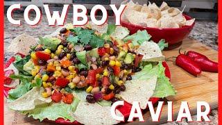 Cowboy Caviar Recipe: You Won't Believe How AMAZING It Is!