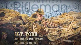 "Over There! Part 5: American Rifleman Alvin C. York." The Sgt. Alvin York Story