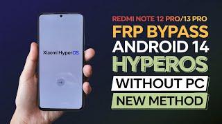 Redmi Note 12 Pro/13 Pro FRP Bypass Android 14 HyperOs | Gmail Lock Remove Xiaomi HyperOs Without Pc