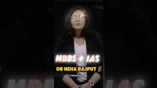 When Dr become IAS Aura️ft Dr Neha Rajput #mbbs #upsc #ias