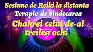SESIUNE REIKI - Terapie de vindecarea fizica si emotionala a Chakrei celui de-al treilea ochi