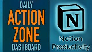 Notion Daily "Action Zone" Dashboard Design (Life OS)