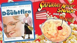 MRS DOUBTFIRE with RUN BY FRUITING SALAD Saturday Night Snack and a Movie