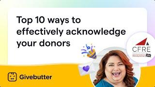 [Webinar] Top 10 ways to effectively acknowledge your donors