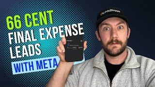 66 Cent Final Expense Leads With META 