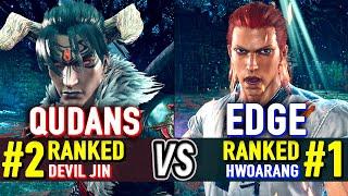 T8  QUDANS (#2 Ranked Devil Jin) vs EDGE (#1 Ranked Hwoarang)  Tekken 8 High Level Gameplay