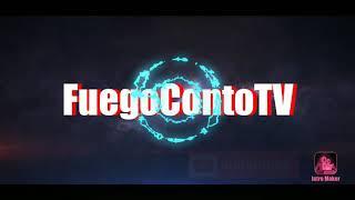 New Intro FuegoContoTV