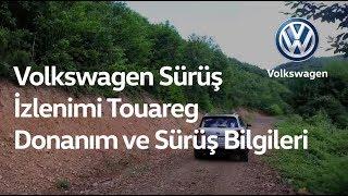 Volkswagen Sürüş İzlenimi - Touareg - Donanım ve Sürüş Bilgileri