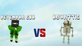 Devendra gbr vs rowattic  grand battle royale 