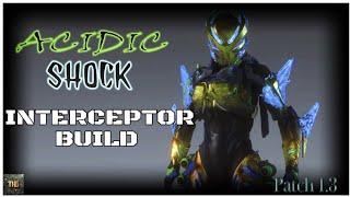 Anthem: "ACIDIC SHOCK" Legendary Interceptor Build (Patch 1.3) GM3 Gameplay & Guide