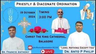 19th OCT | PRIESTLY & DIACONATE ORDINATION | DN. ANTO P PHILIP & BR. FRANCIS | LIVE STREAM | 3:00 PM