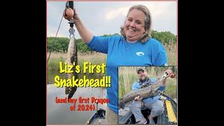 OMG! LIZ GOT A SNAKEHEAD ON HER FIRST TRY!... and I caught a dragon.