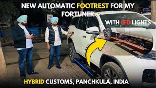 My Toyota Fortuner | Automatic Footrest Installed LED | ​⁠@HybridCustoms  , Chandigarh, India