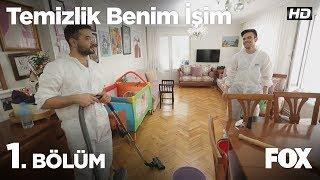 Temizlik Benim İşim 1. Bölüm