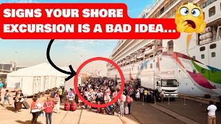 5 signs your shore excursion is a BAD idea