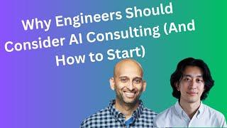 Why Engineers Should Consider AI Consulting (And How to Start)