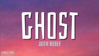 Justin Bieber - Ghost (Lyrics)