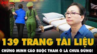 Trương Mỹ Lan XANH CHÍN: Giơ bằng chứng 139 trang tài liệu CHỨNG MINH CÁO BUỘC THAM Ô LÀ CHƯA ĐÚNG!