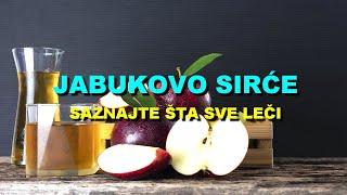 JABUKOVO SIRĆE - SAZNAJTE Šta SVE LEČI