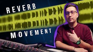 Mixing with Reverb : How to Create Movement ( Tutorial )