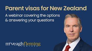 Parent visas for New Zealand - A webinar covering the options & answering your questions