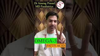 OMEGA 3 Fatty Acids and Brain Development by Dr Anurag Prasad #shorts