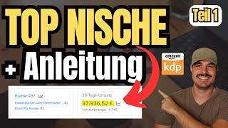 TOP Amazon KDP Nische! Schritt für Schritt Anleitung für Amazon KDP (TEIL 1)