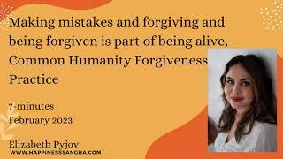 Common Humanity Forgiveness Practice | Inner Lightness | 7 min | Elizabeth Pyjov, Happiness Sangha