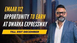 Emaar 112 | Dwarka Expressway|3 & 4 BHK Luxury Residences @emaarindia8617 @Shubhamsardana07