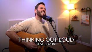 (Live Cover) Thinking out loud - Ed Sheeran | Chaz Mazzota