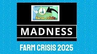 MADNESS FARM CRISIS 2025 UPDATE