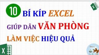 10 Bí kíp Excel giúp dân văn phòng làm việc hiệu quả