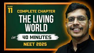 The Living World In 40 Mins | One Shot | NEET 2025 | Demo Lecture | Pratigya Batch | Dr. Anand Mani