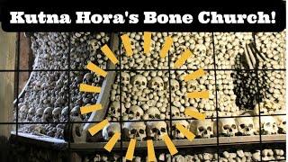 A BONE CHURCH?!: Sedlec Ossuary in Prague!