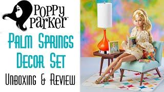  POPPY PARKER PALM SPRINGS DECOR FURNITURE SET  EDMOND'S COLLECTIBLE WORLD  UNBOXING & REVIEW