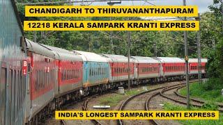 Chandigarh To Thiruvananthapuram : Full Journey : India's Longest 12218 Kerala Sampark Kranti