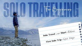 6 Tips & Places for First-Time Solo Travellers (Telugu)